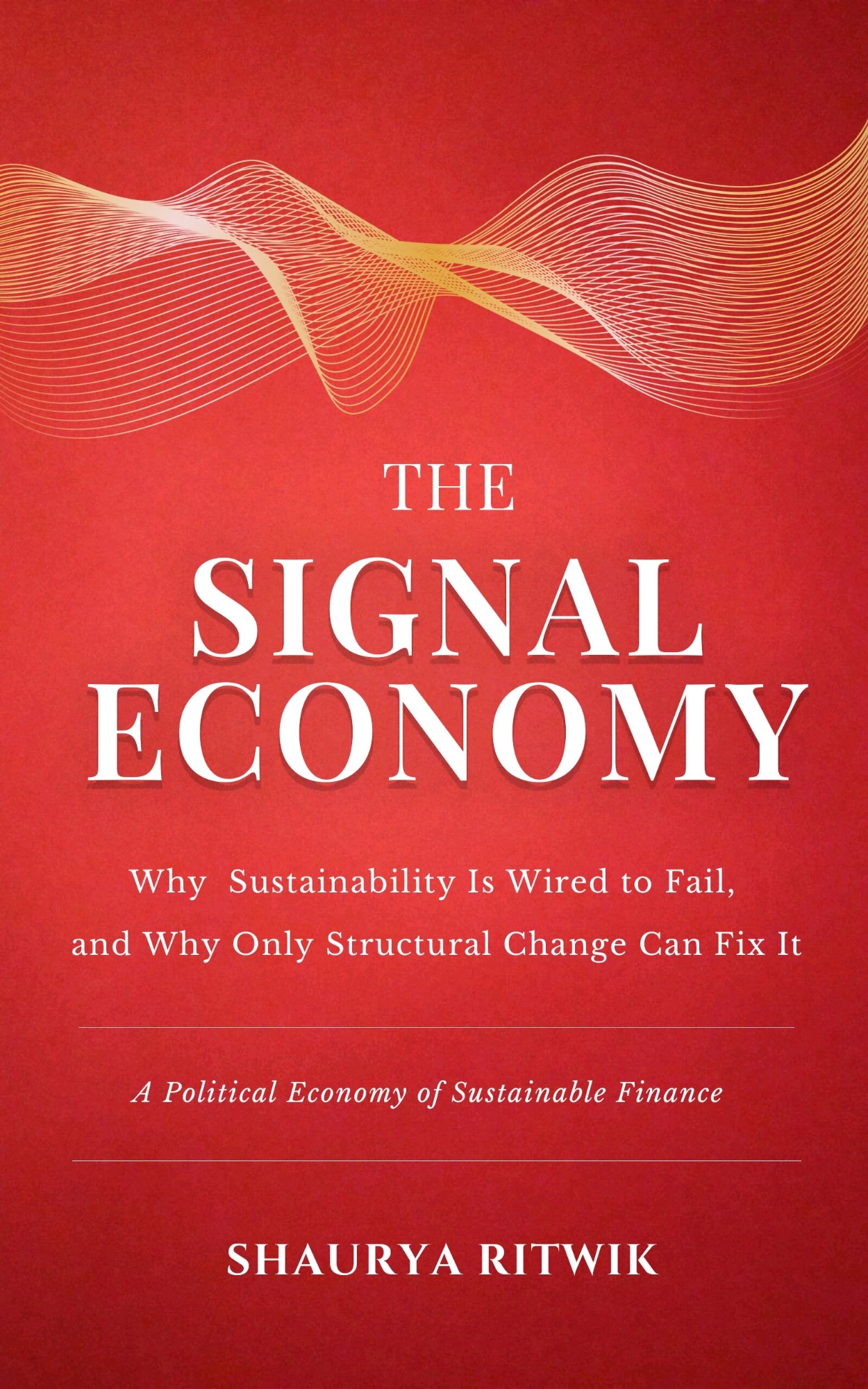 The Signal Economy — book by Shaurya Ritwik